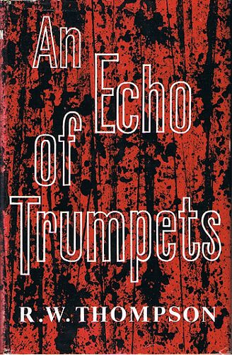 Item #000463 AN ECHO OF TRUMPETS. R. W. Thompson.