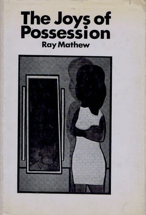 Item #001625 JOYS OF POSSESSION. Ray Mathew