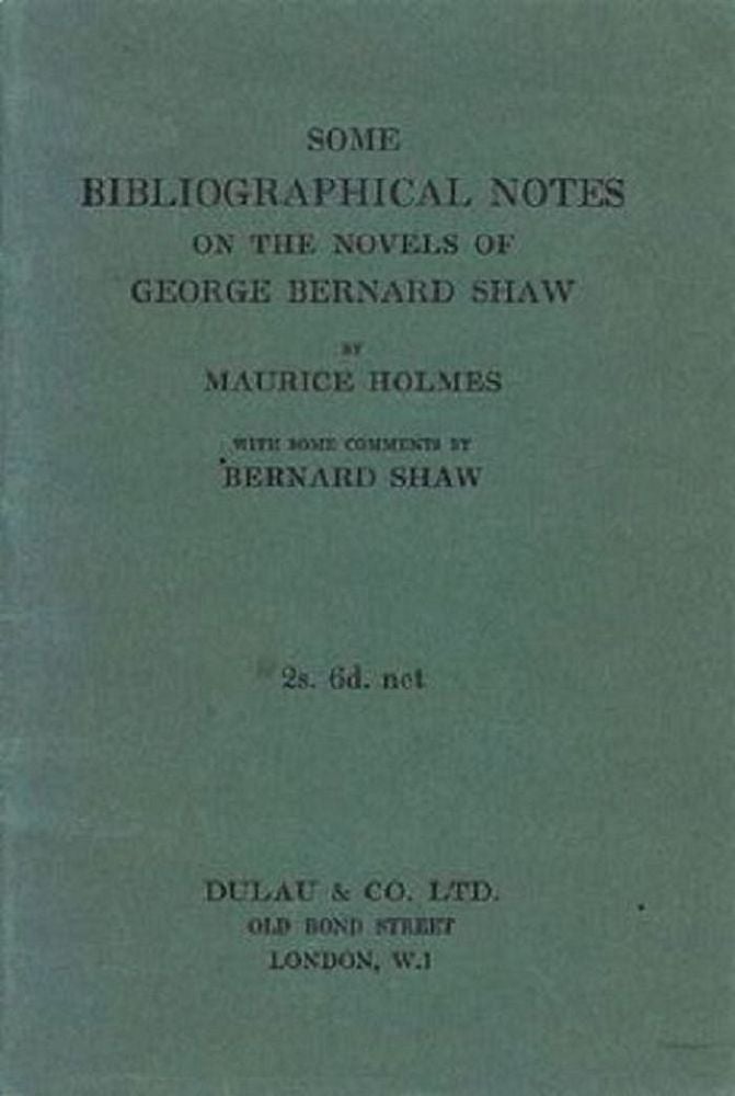 Item #002427 SOME BIBLIOGRAPHICAL NOTES ON THE NOVELS OF GEORGE BERNARD SHAW. George Bernard Shaw, Maurice Holmes.