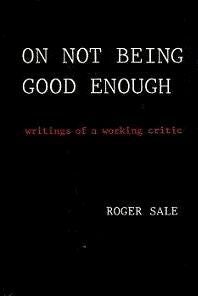 Item #003076 ON NOT BEING GOOD ENOUGH. Roger Sale