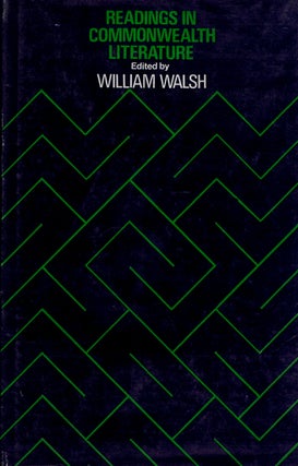 Item #003121 READINGS IN COMMONWEALTH LITERATURE. William Walsh