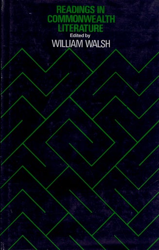 Item #003121 READINGS IN COMMONWEALTH LITERATURE. William Walsh.