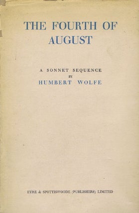 Item #005943 THE FOURTH OF AUGUST. Humbert Wolfe