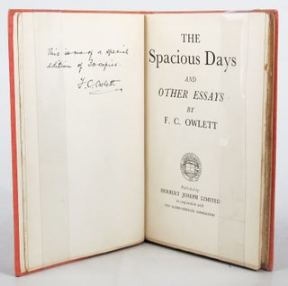 Item #006558 THE SPACIOUS DAYS and other essays. F. C. Owlett