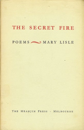Item #009301 THE SECRET FIRE. Mary Lisle.