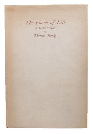 Item #009354 THE FLOWER OF LIFE. Thomas Burke