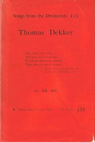Item #010038 SONGS FROM THE DRAMATISTS (2): THOMAS DEKKER. Thomas Dekker.