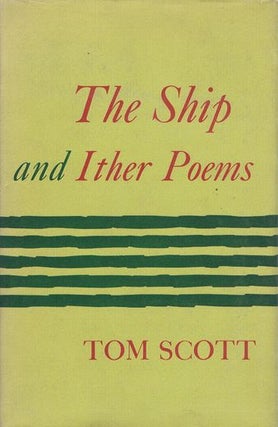 Item #014008 THE SHIP AND ITHER POEMS. Tom Scott