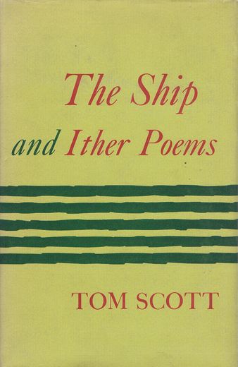 Item #014008 THE SHIP AND ITHER POEMS. Tom Scott.
