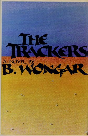 Item #014590 THE TRACKERS. B. Wongar.