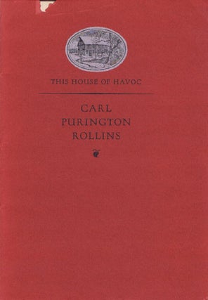 Item #016246 THIS HOUSE OF HAVOC. Carl Purington Rollins