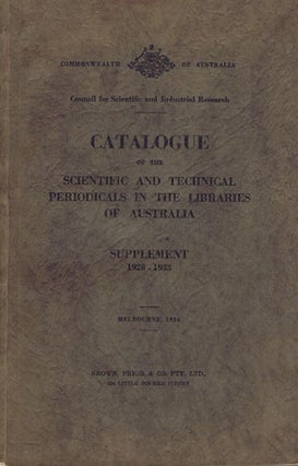 Item #022306 CATALOGUE OF THE SCIENTIFIC & TECHNICAL PERIODICALS in the libraries of...