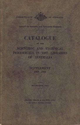 Item #022306 CATALOGUE OF THE SCIENTIFIC & TECHNICAL PERIODICALS in the libraries of Australia....