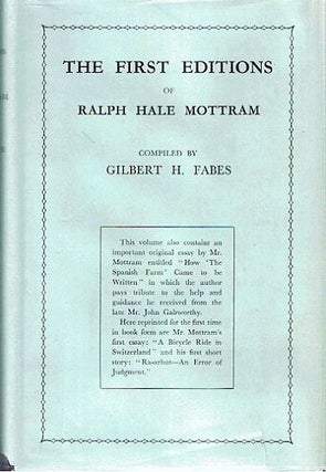 Item #022317 THE FIRST EDITIONS OF RALPH HALE MOTTRAM. R. H. Mottram, Gilbert H. Fabes