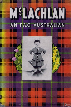 Item #024831 McLACHLAN: AN F.A.Q. AUSTRALIAN. A. J. McLachlan