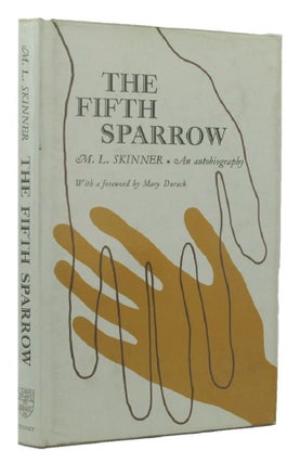 Item #025739 THE FIFTH SPARROW. M. L. Skinner