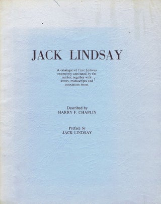 Item #025936 JACK LINDSAY. Jack Lindsay, Harry F. Chaplin
