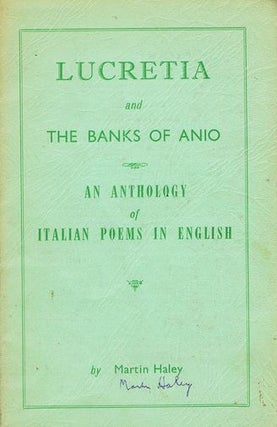 Item #026126 LUCRETIA and THE BANKS OF ANIO. Martin Haley