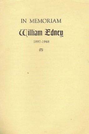 Item #026404 IN MEMORIAM WILLIAM EDNEY, 1897-1948. William Edney