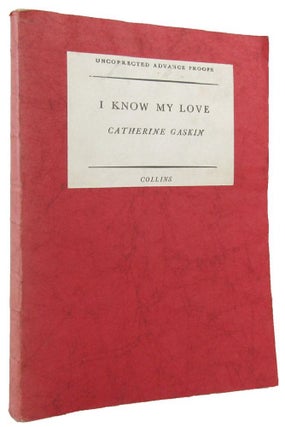 Item #026872 I KNOW MY LOVE. Catherine Gaskin