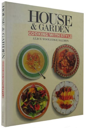 Item #032680 HOUSE & GARDEN COOKING WITH STYLE. Alice Wooledge Salmon