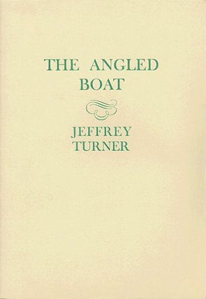 Item #034189 THE ANGLED BOAT. Jeffrey Turner