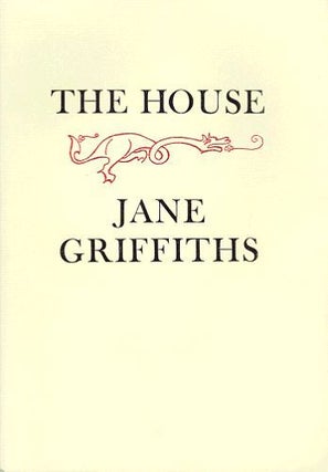 Item #034200 THE HOUSE. Jane Griffiths