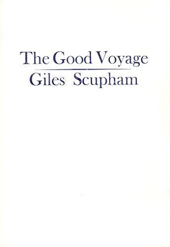 Item #034202 THE GOOD VOYAGE. Giles Scupham.