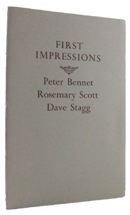 Item #034211 FIRST IMPRESSIONS. Peter Bennet, Rosemary Scott, Dave Stagg