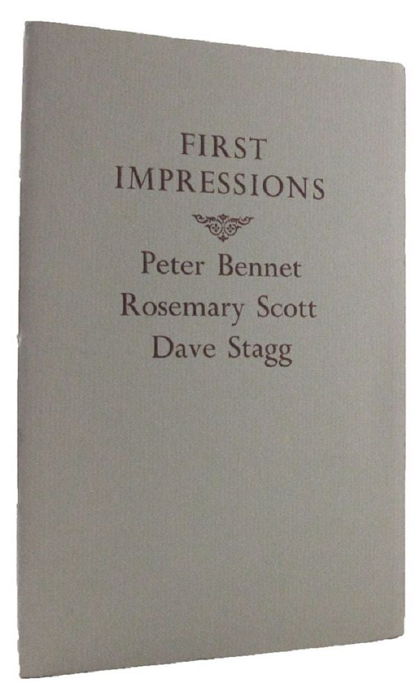Item #034211 FIRST IMPRESSIONS. Peter Bennet, Rosemary Scott, Dave Stagg.