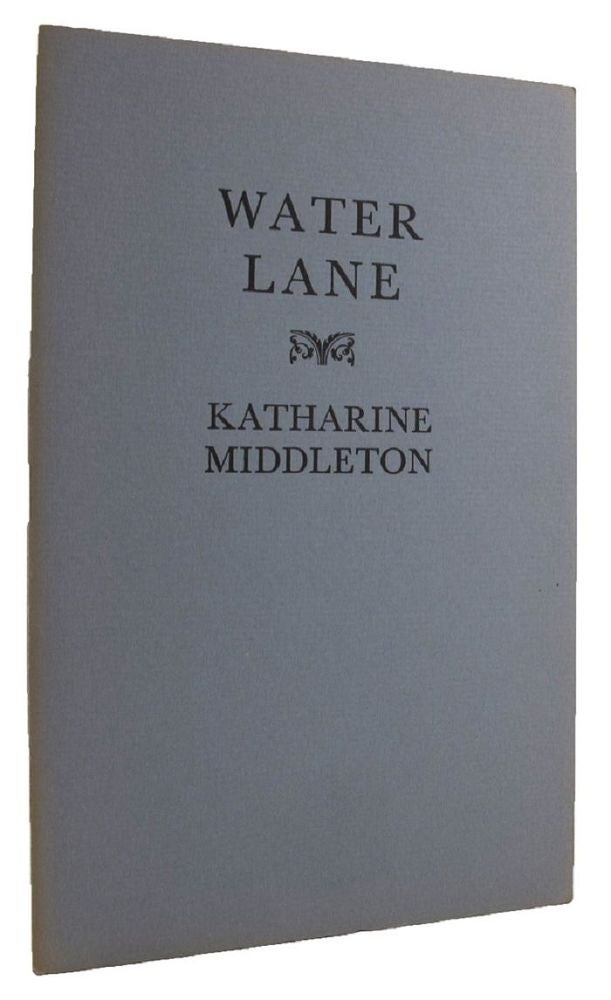 Item #034218 WATER LANE. Katharine Middleton.
