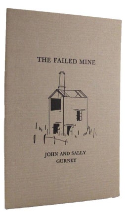 Item #034231 THE FAILED MINE. John Gurney