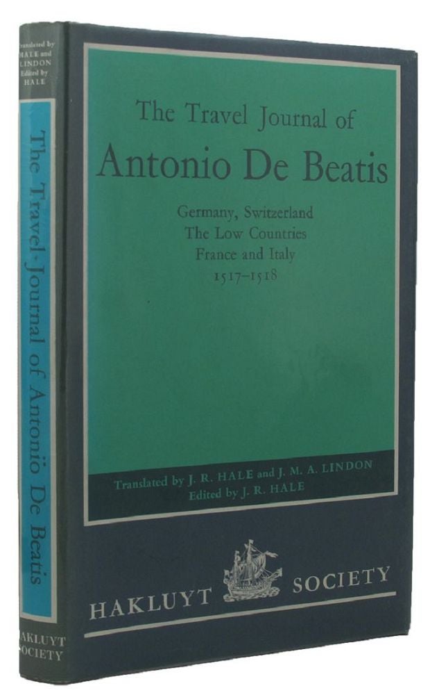 Item #034684 THE TRAVEL JOURNAL OF ANTONIO DE BEATIS. Antonio de Beatis.