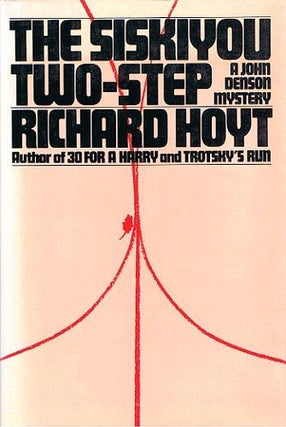 Item #037249 THE SISKIYOU TWO-STEP. Richard Hoyt