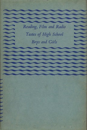 Item #042620 READING, FILM & RADIO TASTES OF HIGH SCHOOL BOYS & GIRLS. W. J. Scott