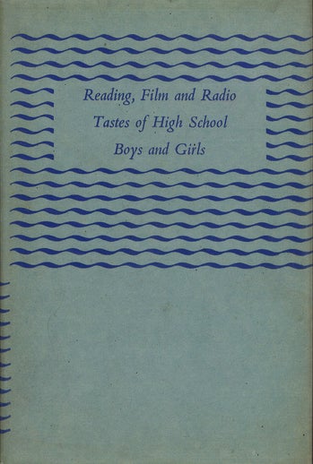 Item #042620 READING, FILM & RADIO TASTES OF HIGH SCHOOL BOYS & GIRLS. W. J. Scott.