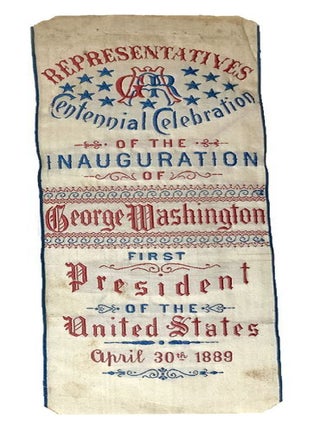 Item #044061 REPRESENTATIVES: Centennial Celebration of the Inauguration of George Washington,...