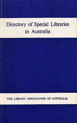 Item #044609 DIRECTORY OF SPECIAL LIBRARIES IN AUSTRALIA. Library Association of Aust