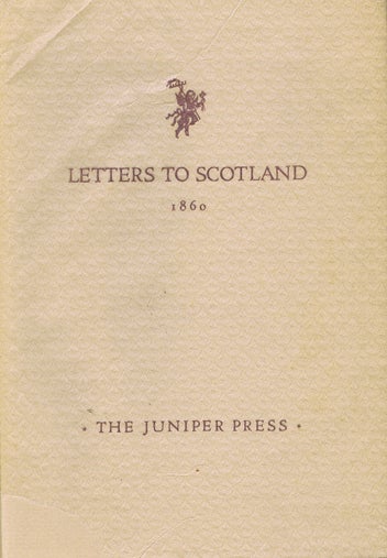 Item #046271 LETTERS TO SCOTLAND, 1860, Ambrose Dale Stuart.