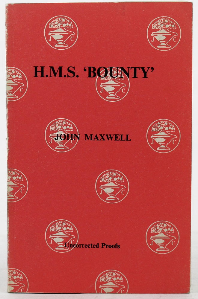 Item #048789 H.M.S. 'BOUNTY'. John Maxwell, Brian Freemantle, Pseudonym.