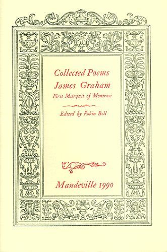 Item #048898 COLLECTED POEMS. James Graham, First Marquis of Montrose.