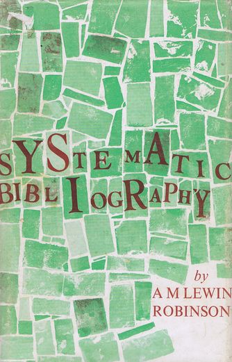 Item #049561 SYSTEMATIC BIBLIOGRAPHY. A. M. Lewin Robinson.