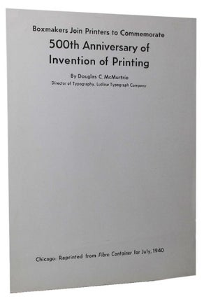 Item #052196 BOXMAKERS JOIN PRINTERS TO COMMEMORATE 500TH ANNIVERSARY OF INVENTION OF PRINTING....