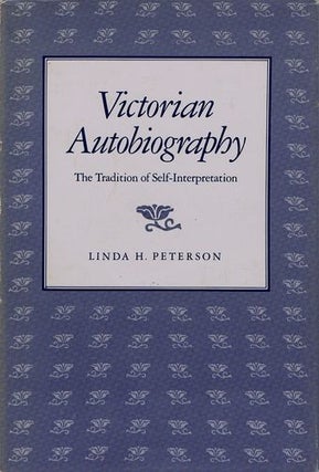 Item #053008 VICTORIAN AUTOBIOGRAPHY. Linda H. Peterson