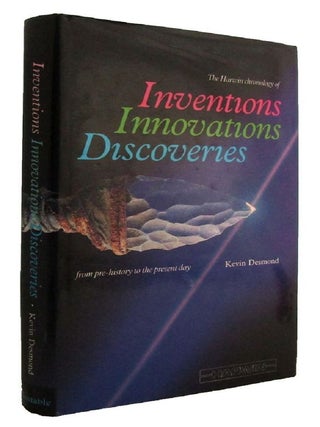 Item #053567 THE HARWIN CHRONOLOGY OF INVENTIONS, INNOVATIONS, DISCOVERIES from pre-history to...