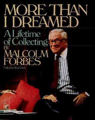 Item #054685 MORE THAN I DREAMED. Malcolm Forbes