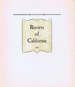 Item #055109 KEEPSAKES: RESORTS OF CALIFORNIA. The Book Club of California, Publisher