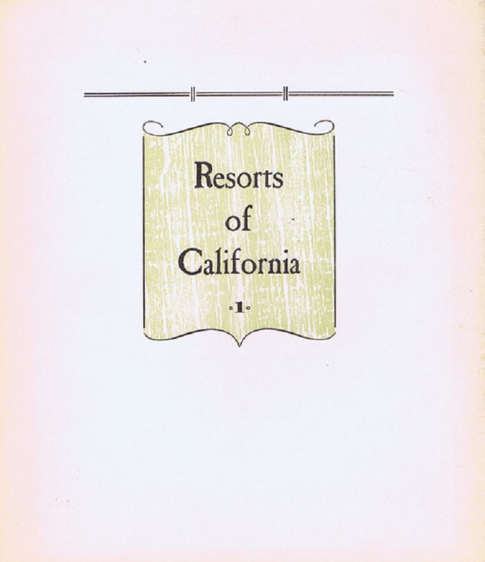 Item #055109 KEEPSAKES: RESORTS OF CALIFORNIA. The Book Club of California, Publisher.