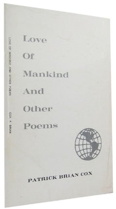 Item #055615 LOVE OF MANKIND AND OTHER POEMS. Patrick Brian Cox