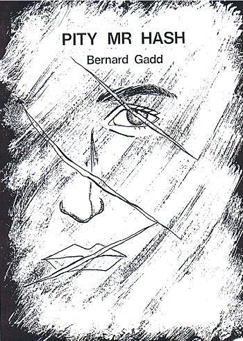 Item #055657 PITY MR HASH. Bernard Gadd.